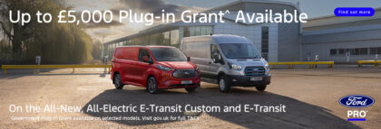 £5,000 Plug-in Grant now available on All-Electric Ford Vans